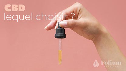 Quel CBD choisir ? spectre large, spectre complet...
