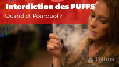Interdiction des puffs : Quand ? Pourquoi ? Quelles alternatives ?