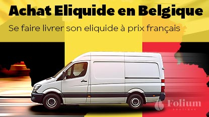 Achat eliquide en Belgique pas cher